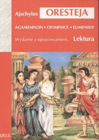 Oresteja. Wydanie z opracowaniem - Ajschylos - ebook + książka