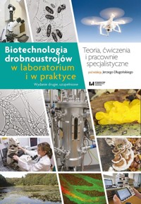 Biotechnologia drobnoustrojów w laboratorium i w praktyce -  - książka