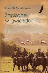Zapisane w gwiazdach - Lucy Di.Angeli-Ilovan - ebook