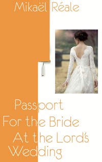 Passport for the Bride at the Lord's Wedding - Mikaël Reale - ebook