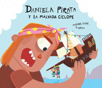 Daniela Pirata y la malvada cíclope - Isern Susanna - ebook
