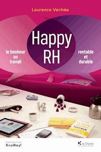 Happy RH - Laurence Vanhée - ebook