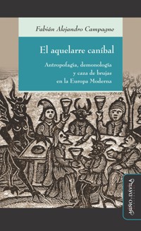 El aquelarre caníbal - Fabián Alejandro Campagne - ebook