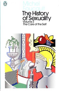 The History of Sexuality Volume 3 - Foucault Michel - książka