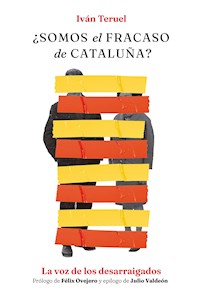 ¿Somos el fracaso de Cataluña? - Iván Teruel - ebook