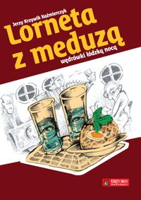 Lorneta z meduzą - Krzywik Kaźmierczyk Jerzy - ebook + książka