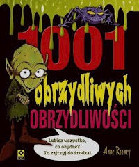 1001 obrzydliwych obrzydliwości - Anne Rooney - ebook + książka