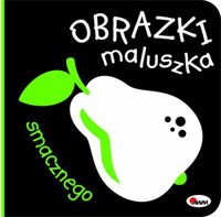 Obrazki maluszka. Smacznego - zbiorowa praca - książka