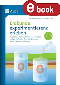 Erdkunde experimentierend erleben 5-8 - Andreas Schöps - ebook
