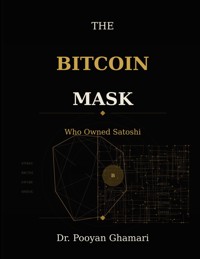 THE BITCOIN MASK - Pooyan Ghamari - ebook