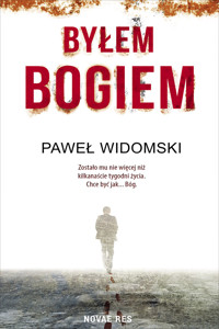 Byłem bogiem - Paweł Widomski - ebook + audiobook + książka