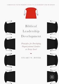 Biblical Leadership Development - Stuart W. Boyer - ebook