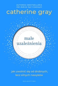 Małe uzależnienia - Gray Catherine - ebook + książka