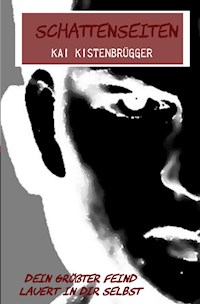 Schattenseiten - Kai Kistenbruegger - ebook