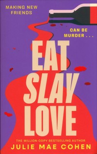 Eat Slay Love - Cohen Julie Mae - książka