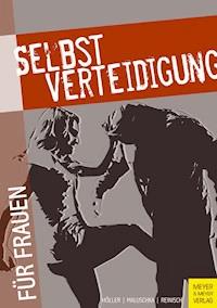 Selbstverteidigung für Frauen - Höller Jürgen - ebook