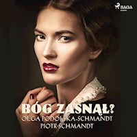Bóg zasnął - Olga Podolska-Schmandt, Piotr Schmandt - audiobook