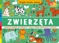 Zwierzęta. Akademia mądrego dziecka. Znajdź, otwórz, zobacz - zbiorowa praca - książka