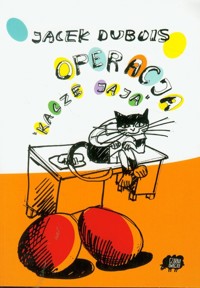 Operacja Kacze Jaja - Jacek Dubois - książka
