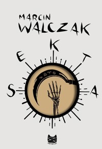 Sekta - Walczak Marcin - ebook + książka