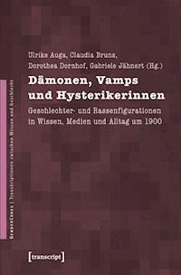 Dämonen, Vamps und Hysterikerinnen -  - ebook