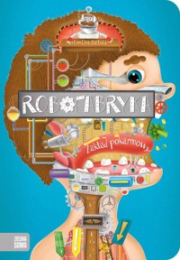 Robofabryka. Zakład pokarmowy - Ewelina Garbula - książka