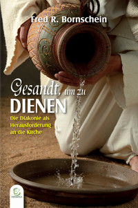 Gesandt, um zu dienen - eBook - Fred R. Bornschein - ebook