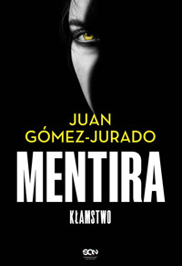 Mentira. Kłamstwo - Juan Gómez-Jurado - ebook + książka