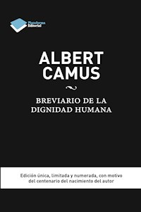 Albert Camus. Brevario de la dignidad humana - Elisenda Julibert - ebook