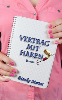 Vertrag mit Haken - Bianka Mertes - ebook