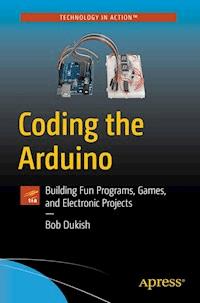 Coding the Arduino - Bob Dukish - ebook