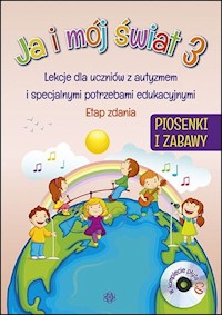 Ja i mój świat 3 Etap zdania Piosenki i zabawy z płytą CD -  - książka