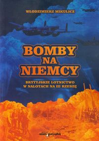 Bomby na Niemcy - Mikulicz Włodzimierz - książka