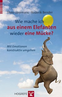 Wie mache ich aus einem Elefanten wieder eine Mücke? - Theo IJzermans - ebook