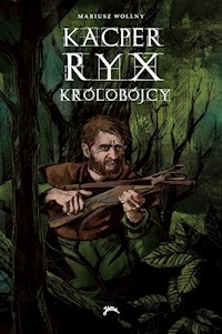 Kacper Ryx - Królobójcy - Mariusz Wollny - ebook