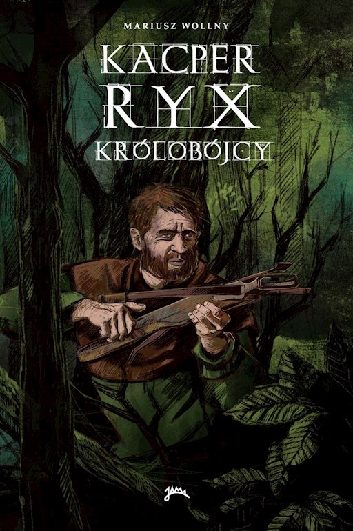 Okładka książki Kacper Ryx - Królobójcy
