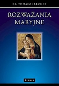 Rozważania maryjne - Jelonek Tomasz - książka