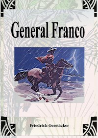 General Franco - Friedrich Gerstäcker - ebook