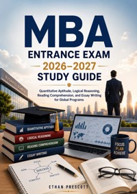 MBA Entrance Exam 2026–2027 Study Guide - Ethan Prescott - ebook