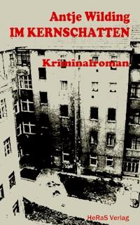 Im Kernschatten - Antje Wilding - ebook