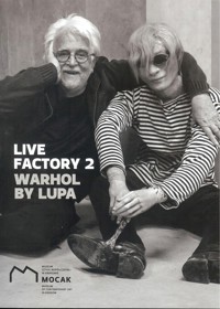 Live Factory 2: Warhol by Lupa -  - książka