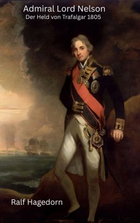 Admiral Lord Nelson - Ralf Hagedorn - ebook