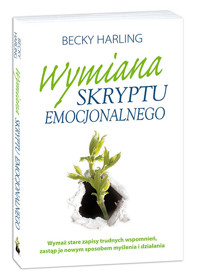 Wymiana skryptu emocjonalnego - Harling Becky - książka