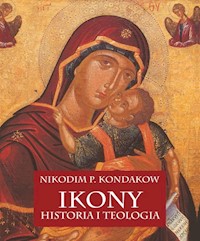 Ikony Historia i teologia - Kondakow Nikodim P. - książka
