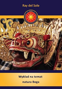 Wykład na temat natura Boga - Ray del Sole - ebook