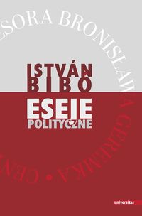 Eseje polityczne - Bibo Istvan - książka