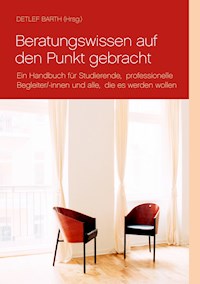 Beratungswissen auf den Punkt gebracht -  - ebook