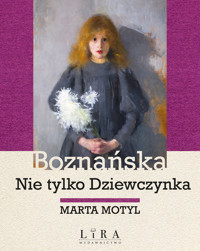 Boznańska Nie tylko Dziewczynka - Marta Motyl - książka