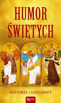 Humor świętych. Historie i anegdoty - Henryk Bejda - ebook