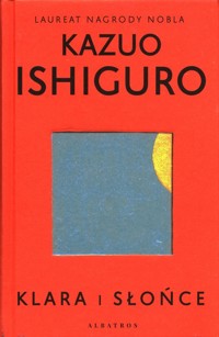 Klara i Słońce - Kazuo Ishiguro - ebook + audiobook + książka